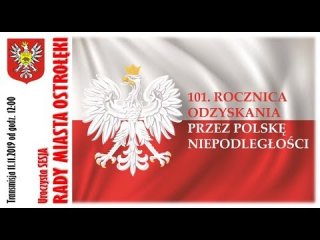 Uroczysta sesja Rady Miasta Ostrołęki z okazji Święta Niepodległości